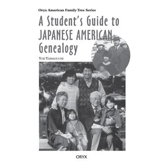 A Student's Guide to Japanese American Genealogy - Hardback - 1996 - 1