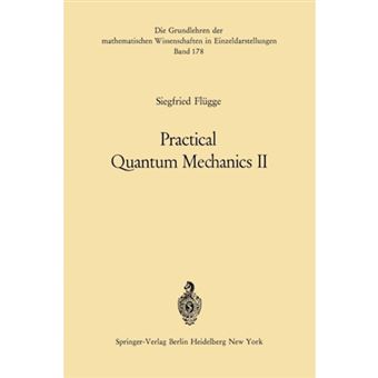 Practical Quantum Mechanics II - Paperback - 2011 - 1
