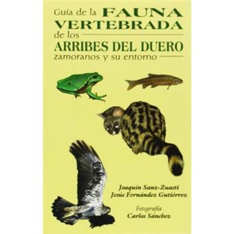 Guía de la fauna vertebrada de los arribes del Duero y su entorno - 1