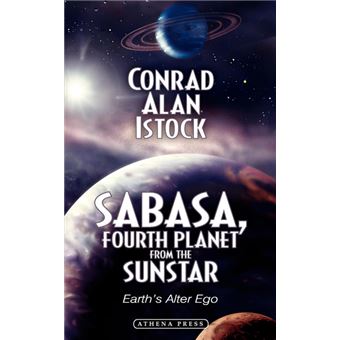 Sabasa, Fourth Planet from the Sunstar - Earth's Alter Ego - Paperback / softback - 2007 - 1