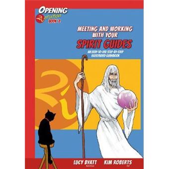 Meeting And Working With Your Spirit Guides