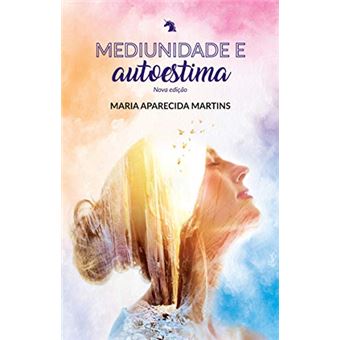 Mediunidade e Autoestima - 1