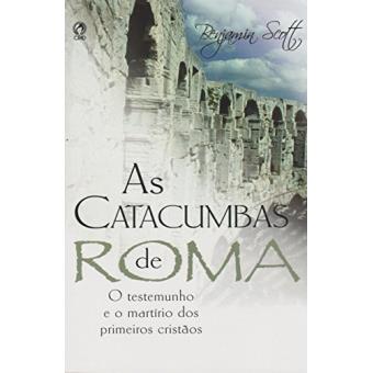 As Catacumbas de Roma - 1