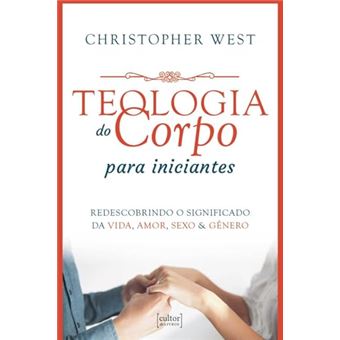 Teologia Do Corpo Para Iniciantes - 1