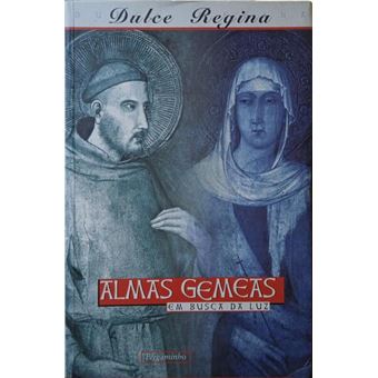 Almas gémeas. em busca da luz. [2.ª reimp.] - 1