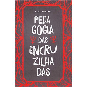 Pedagogia Das Encruzilhadas - 1