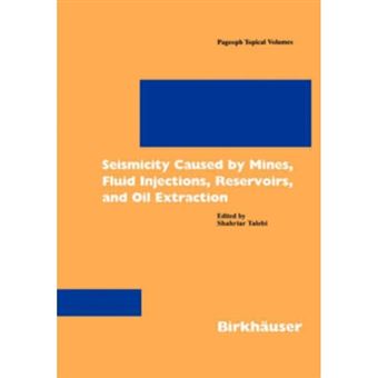 Seismicity Caused by Mines, Fluid Injections, Reservoirs, and Oil Extraction - Paperback - 1998 - 1