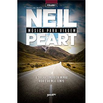 Música Para Viagem - Volume 1: A Trilha Sonora Da Minha Vida E Do Meu Tempo - 1