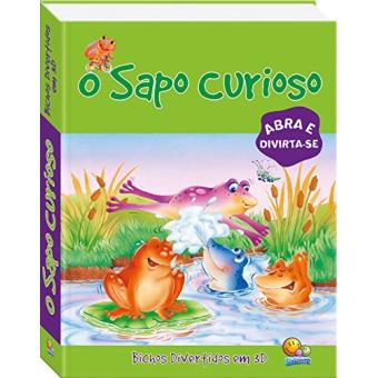 O Sapo Curioso - Coleção Bichos Divertidos em 3D - 1