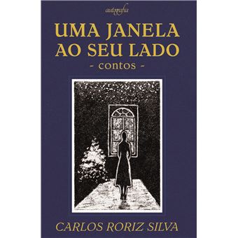 Uma Janela ao seu Lado: Contos - 1