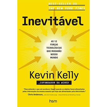 Inevitável. As 12 Forças Tecnológicas que Mudarão o Nosso Mundo - 1