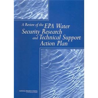 A Review Of The Epa Water Security Research And Technical Support Action Plan Parts I And Ii - 1