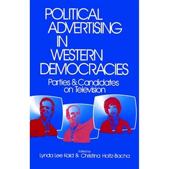 Political Advertising in Western Democracies - Parties and Candidates on Television - Paperback - 1994 - 1