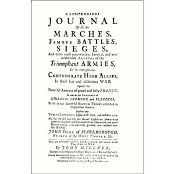 Compendious Journal of All the Marches Famous Battles & Sieges (of Marlborough) - Paperback - 2004 - 1
