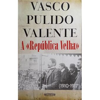 A «república velha» (1910-1917). - 1