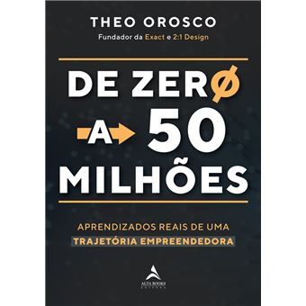 De Zero a 50 Milhões - 1