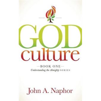 God Culture : Book One of Understanding the Almighty Series - 1
