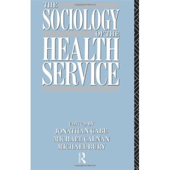 The Sociology Of The Health Service - 1