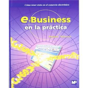 E-Businees En La Practica. Como Tener Exito En El Comercio Electronico - 1