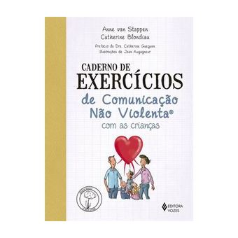 Caderno de Exercícios de Comunicação Não Violenta com as Crianças - 1