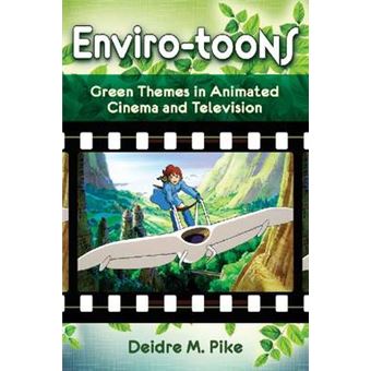 Enviro-Toons - Green Themes in Animated Cinema and Television - Paperback - 2012 - 1
