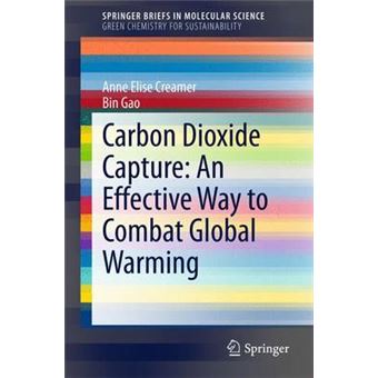 Carbon Dioxide Capture - An Effective Way to Combat Global Warming - Paperback - 2015 - 1