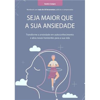 Seja Maior Que A Sua Ansiedade - 1