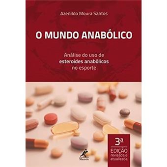 O Mundo Anabólico: Análise Do Uso De Esteroides Anabólicos No Esporte - 1