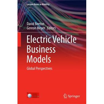 Electric Vehicle Business Models - Global Perspectives - Hardback - 2015 - 1