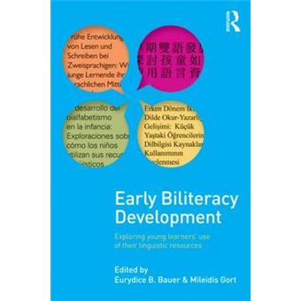 Early Biliteracy Development - Exploring Young Learners' Use of Their Linguistic Resources - Paperback - 2011 - 1