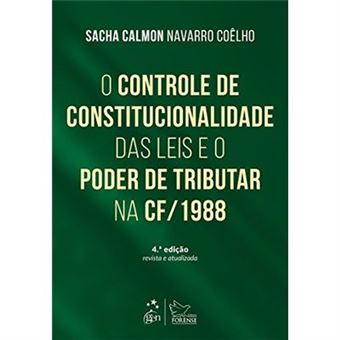 O Controle Da Constitucionalidade Das Leis E O Poder De Tributar Na Constituição De 1988 - 1