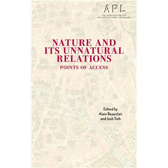 Nature and Its Unnatural Relations: Points of Access (TEXTURES: Philosophy / Literature / Culture) - 1