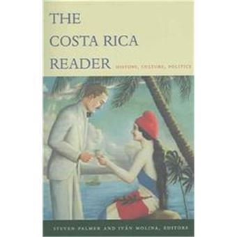 The Costa Rica Reader, Latin America Readers Series - 1