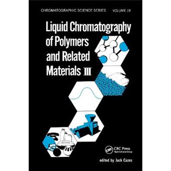 Liquid Chromatography Of Polymers And Related Materials Iii - 1