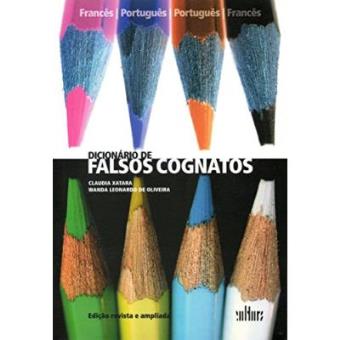 Dicionário De Falsos Cognatos. Francês-Português/ Português-Francês - 1
