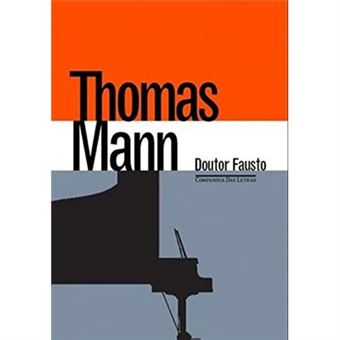 Doutor Fausto. A Vida Do Compositor Alemão Adrian Leverkühn Narrada Por Um Amigo - 1