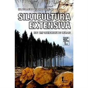 Silvicultura Extensiva Nos Empreendimentos Rurais - 1