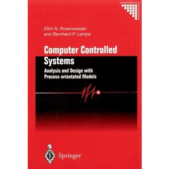 Computer Controlled Systems - Analysis and Design with Process-orientated Models - Hardback - 2000 - 1