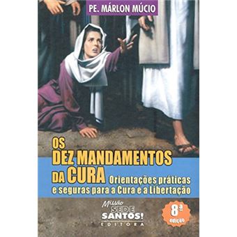 Dez Mandamentos Da Cura, Os - 1