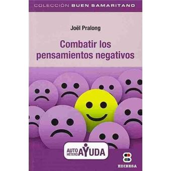 Combatir Los Pensamientos Negativos - 1