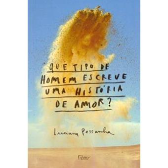 Que Tipo De Homem Escreve Uma História Amor? - 1