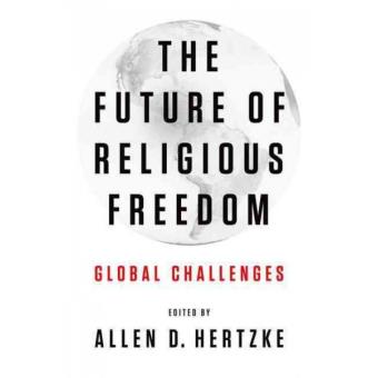 The Future of Religious Freedom - Global Challenges - Paperback - 2013 - 1