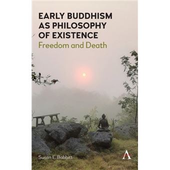 Early Buddhism As Philosophy Of Existence - 1