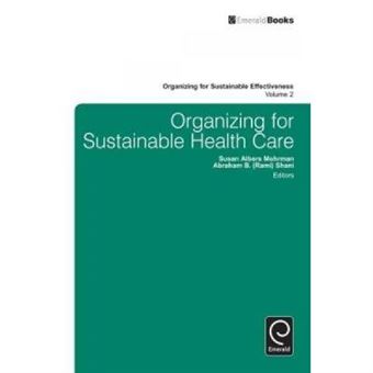 Organizing For Sustainable Healthcare - [Version Originale] - 1
