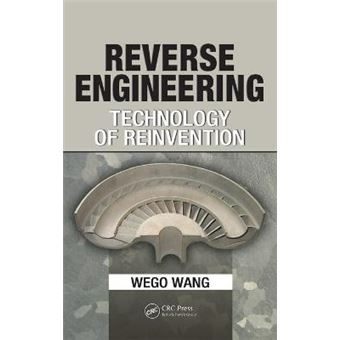 Reverse Engineering - Technology of Reinvention - Hardback - 2010 - 1