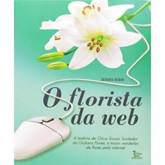 O Florista Da Web - 1