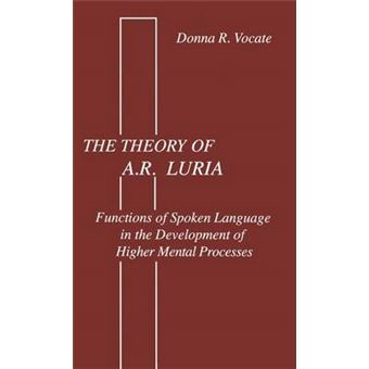 The Theory of A.R. Luria - Functions of Spoken Language in the Development of Higher Mental Processes - Hardback - 1987 - 1