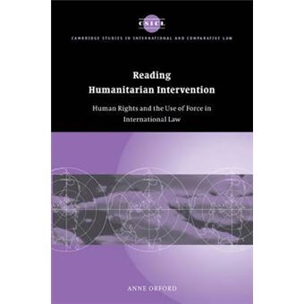 Reading Humanitarian Intervention : Human Rights and the Use of Force in International Law - 1