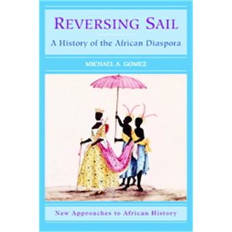 Reversing Sail, New Approaches To African History - 1