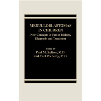 Medulloblastomas in Children - New Concepts in Tumor Biology, Diagnosis and Treatment - Hardback - 1986 - 1